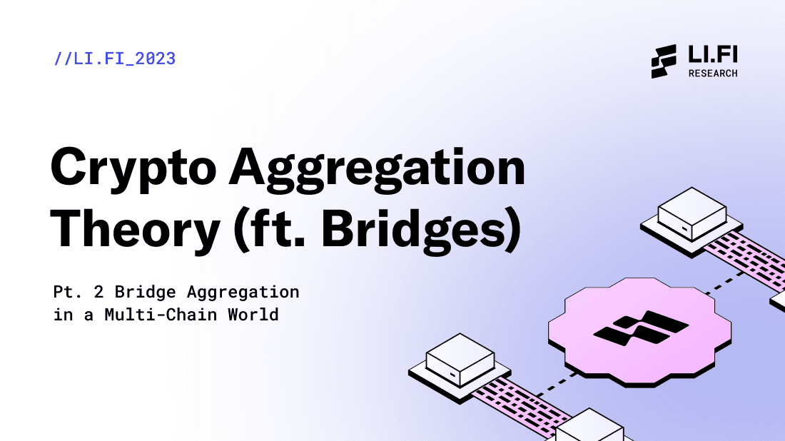 Crypto Aggregation Theory (ft. Bridges)